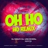 Oh Ho Ho Ho (Remix)Dj Sibun Nd Dj Ang Bhopal