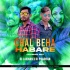 Chal Beha Habare(Jhumar Mix)Dj Laxman Nd Dj Pradhan